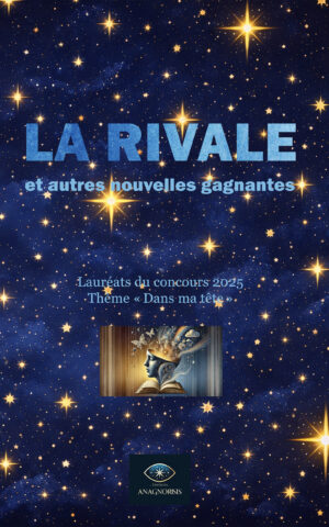 La rivale et autres nouvelles gagnantes